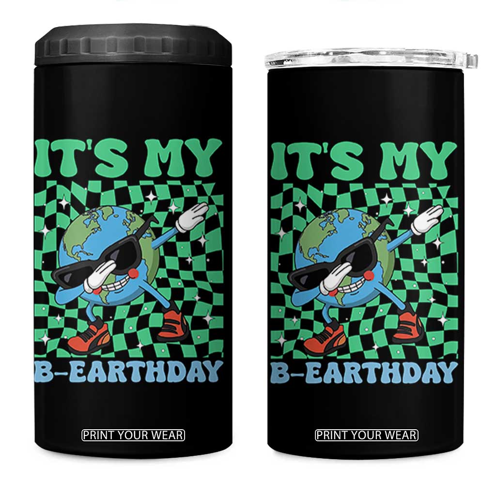 Funny Earth Day 4 in 1 Can Cooler Tumbler Its My B-Earthday TS14 One Size: 16 oz Black Print Your Wear