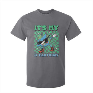Funny Earth Day T Shirt For Kid Its My B-Earthday TS14 Charcoal Print Your Wear
