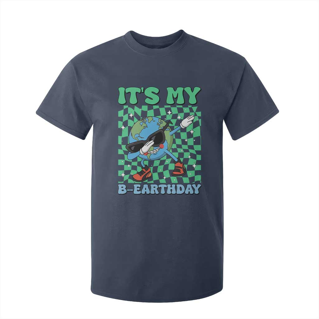 Funny Earth Day T Shirt For Kid Its My B-Earthday TS14 Navy Print Your Wear