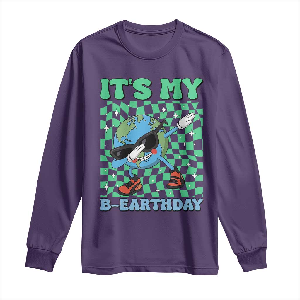 Funny Earth Day Long Sleeve Shirt Its My B-Earthday TS14 Purple Print Your Wear