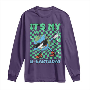 Funny Earth Day Long Sleeve Shirt Its My B-Earthday TS14 Purple Print Your Wear