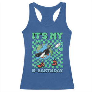 Funny Earth Day Racerback Tank Top Its My B-Earthday TS14 Royal Blue Print Your Wear
