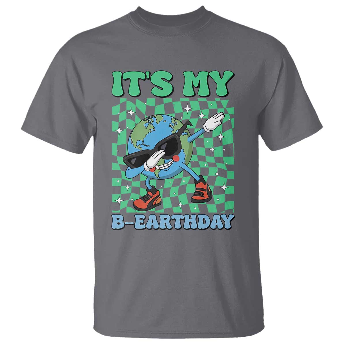 Funny Earth Day T Shirt Its My B-Earthday TS14 Charcoal Print Your Wear