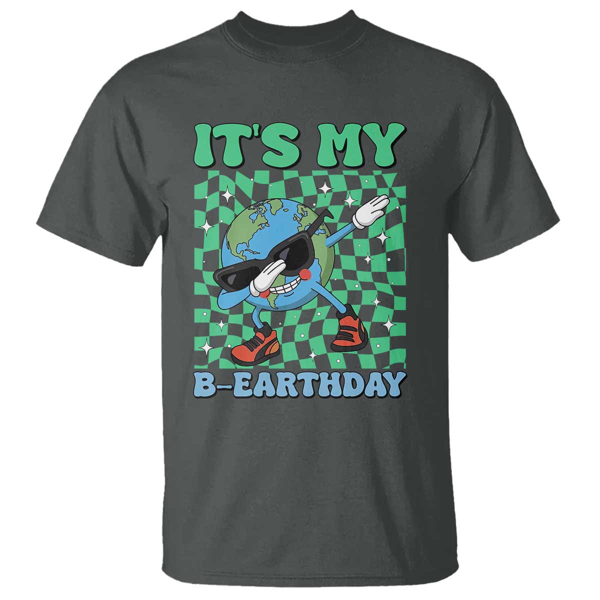 Funny Earth Day T Shirt Its My B-Earthday TS14 Dark Heather Print Your Wear