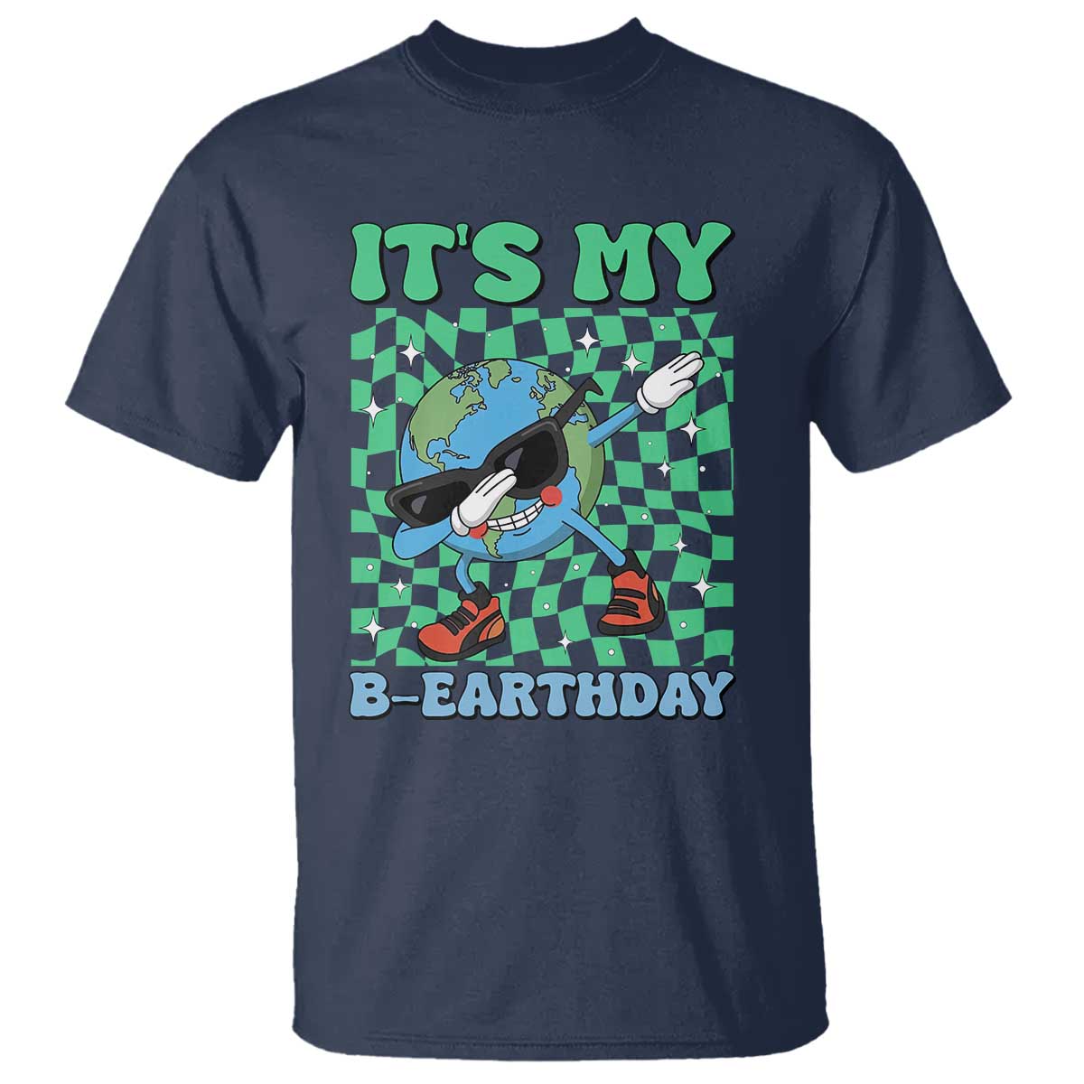 Funny Earth Day T Shirt Its My B-Earthday TS14 Navy Print Your Wear