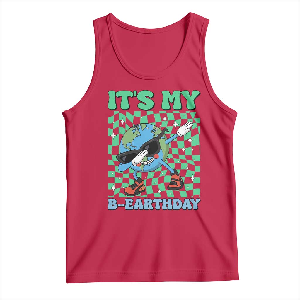 Funny Earth Day Tank Top Its My B-Earthday TS14 Red Print Your Wear