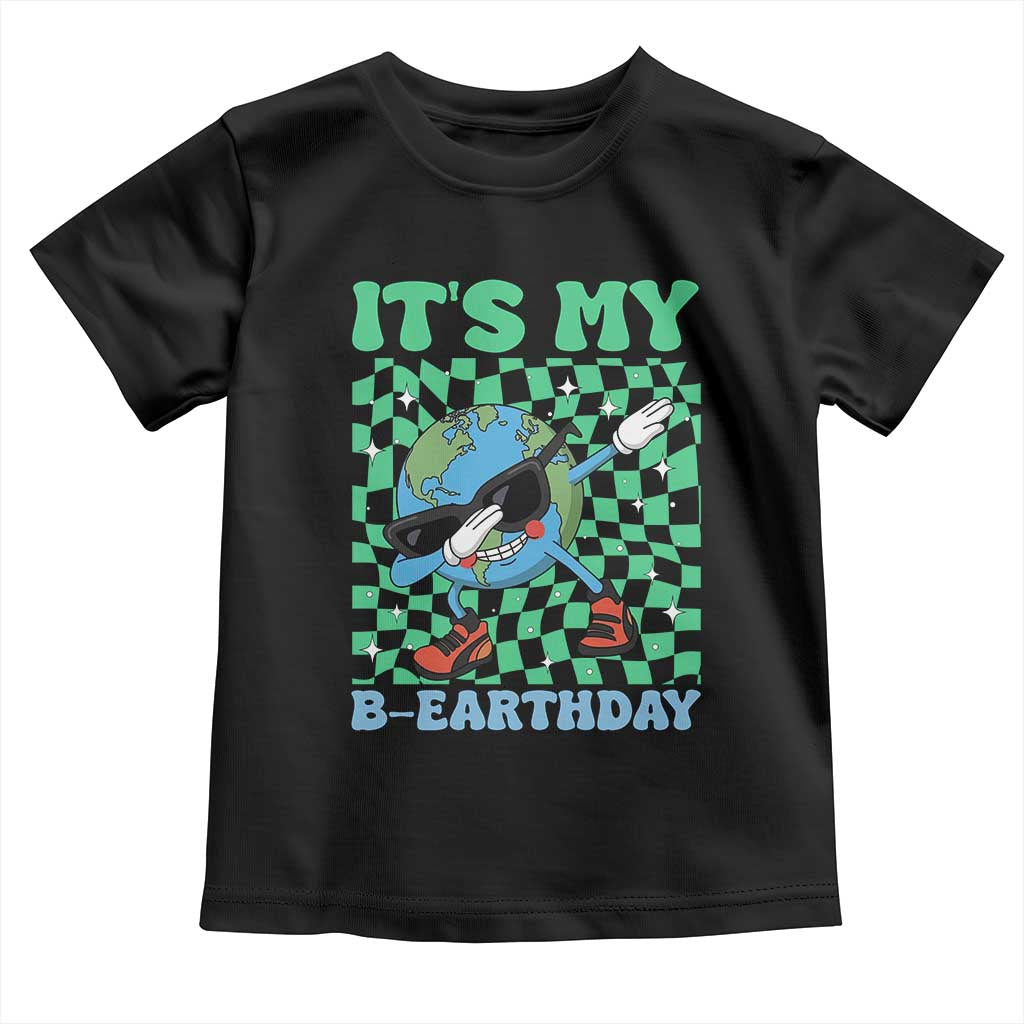 Funny Earth Day Toddler T Shirt Its My B-Earthday TS14 Black Print Your Wear