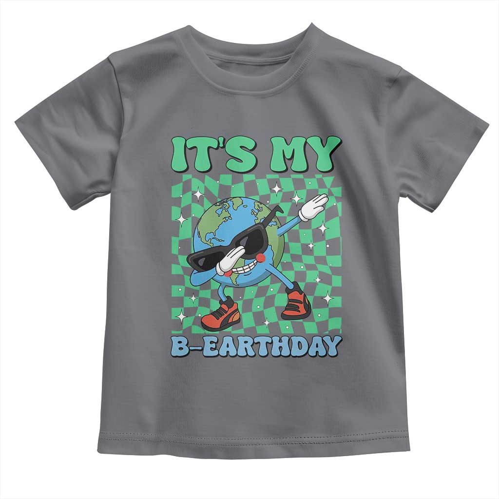 Funny Earth Day Toddler T Shirt Its My B-Earthday TS14 Charcoal Print Your Wear