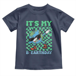 Funny Earth Day Toddler T Shirt Its My B-Earthday TS14 Navy Print Your Wear