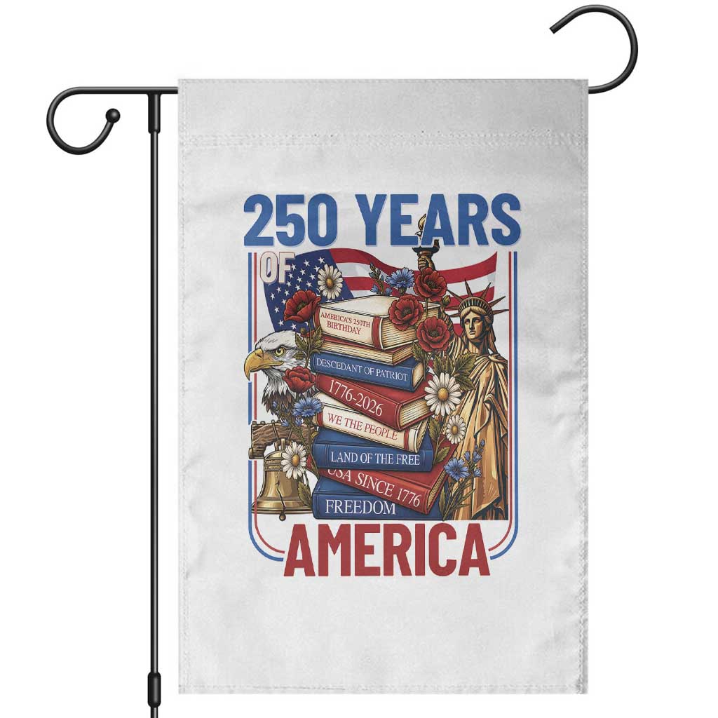 250 Years American Anniversary Garden Flag Patriotic Book Reader 4th of July TS14 White Print Your Wear