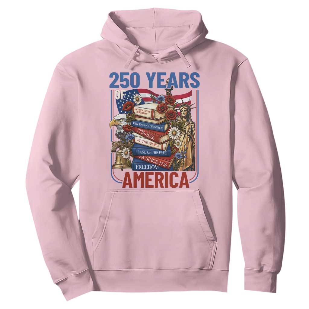 250 Years American Anniversary Hoodie Patriotic Book Reader 4th of July TS14 Light Pink Print Your Wear