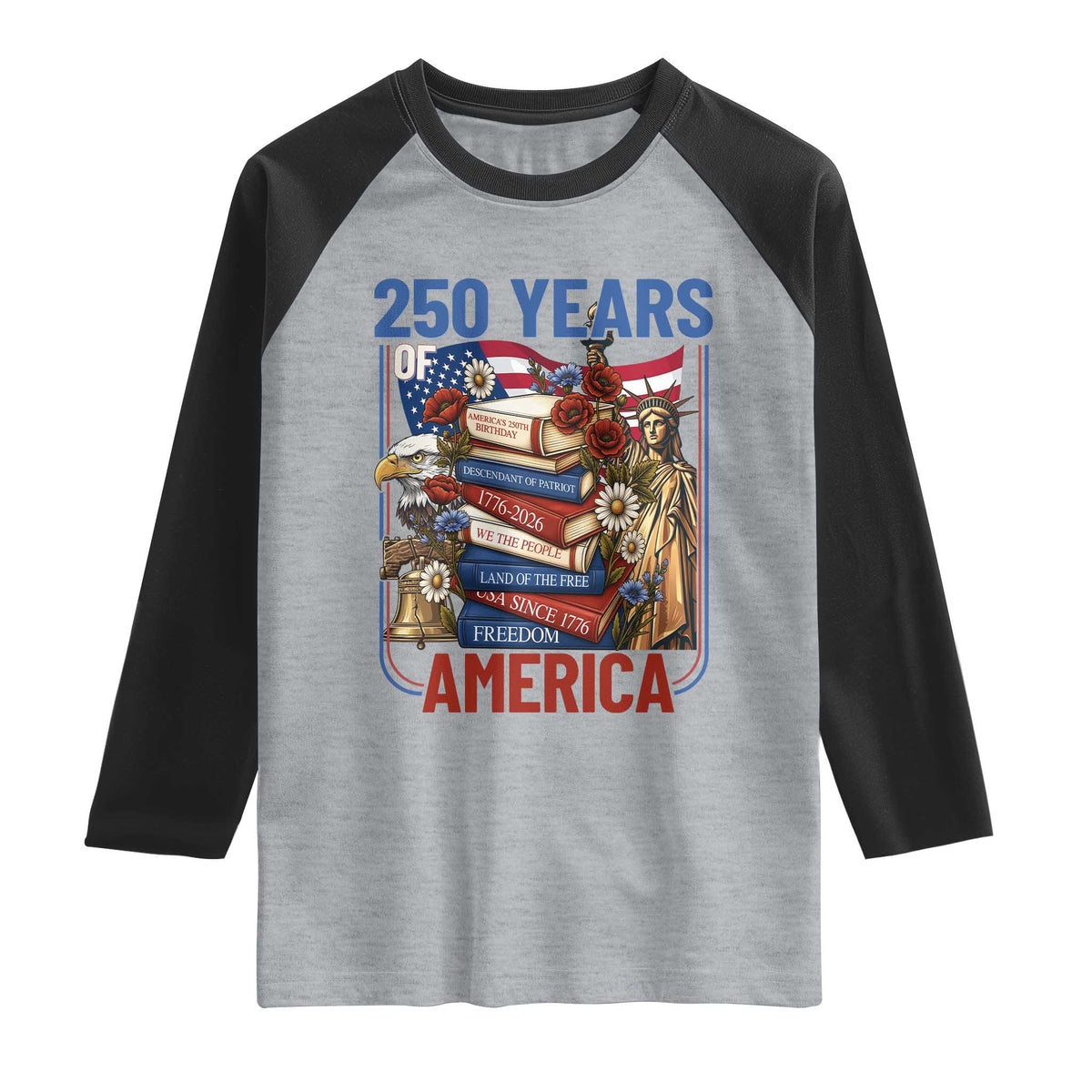 250 Years American Anniversary Raglan Shirt Patriotic Book Reader 4th of July TS14 Heather Gray Black Print Your Wear
