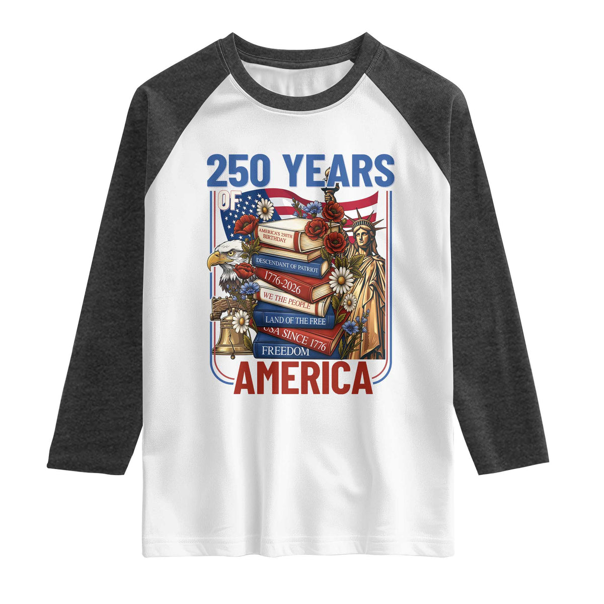250 Years American Anniversary Raglan Shirt Patriotic Book Reader 4th of July TS14 White Heather Charcoal Print Your Wear