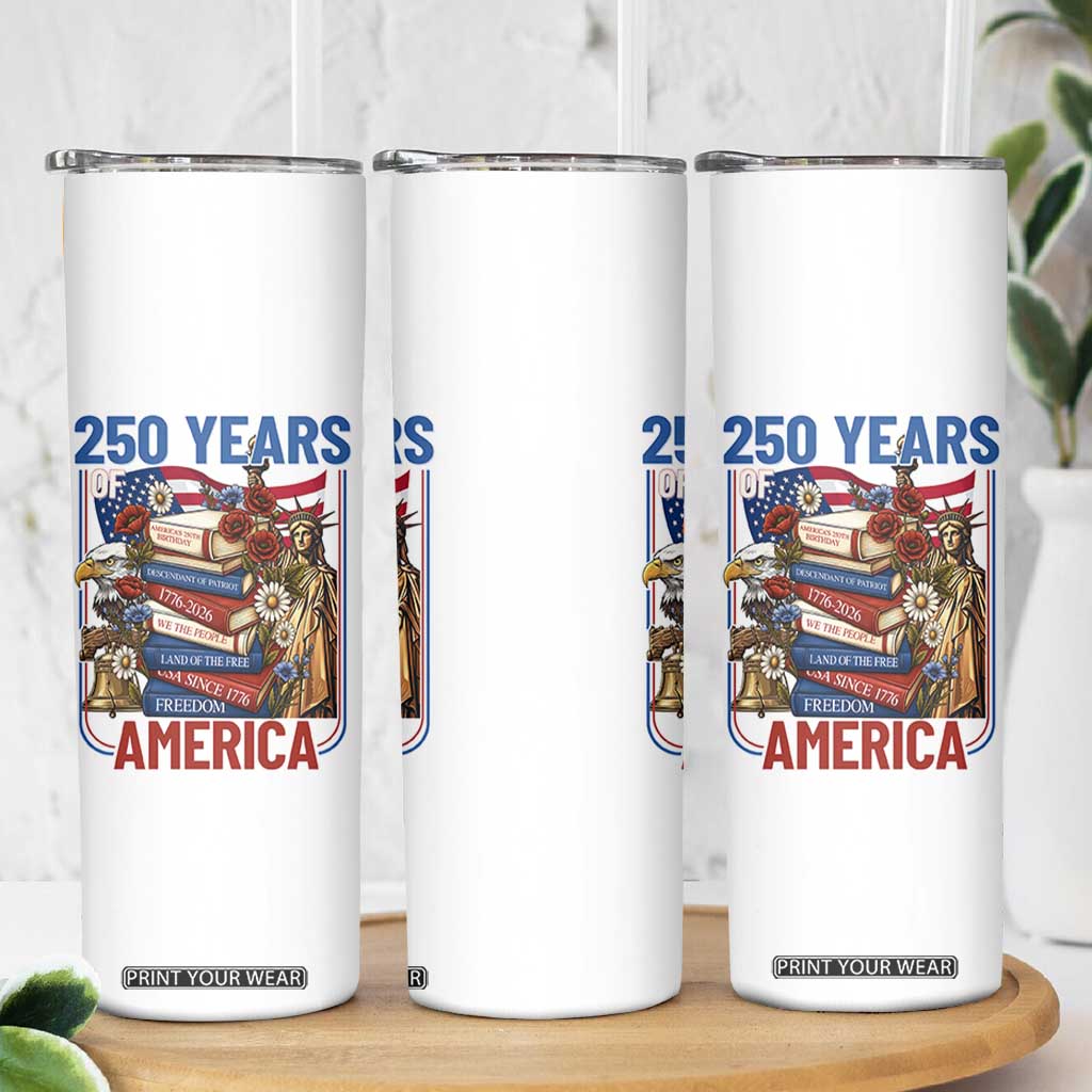 250 Years American Anniversary Skinny Tumbler Patriotic Book Reader 4th of July TS14 Print Your Wear