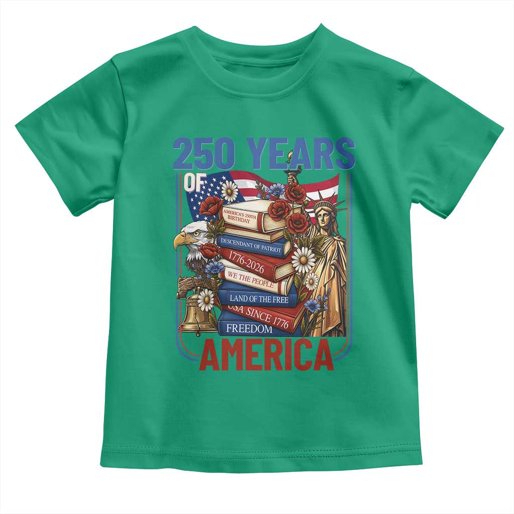 250 Years American Anniversary Toddler T Shirt Patriotic Book Reader 4th of July TS14 Irish Green Print Your Wear