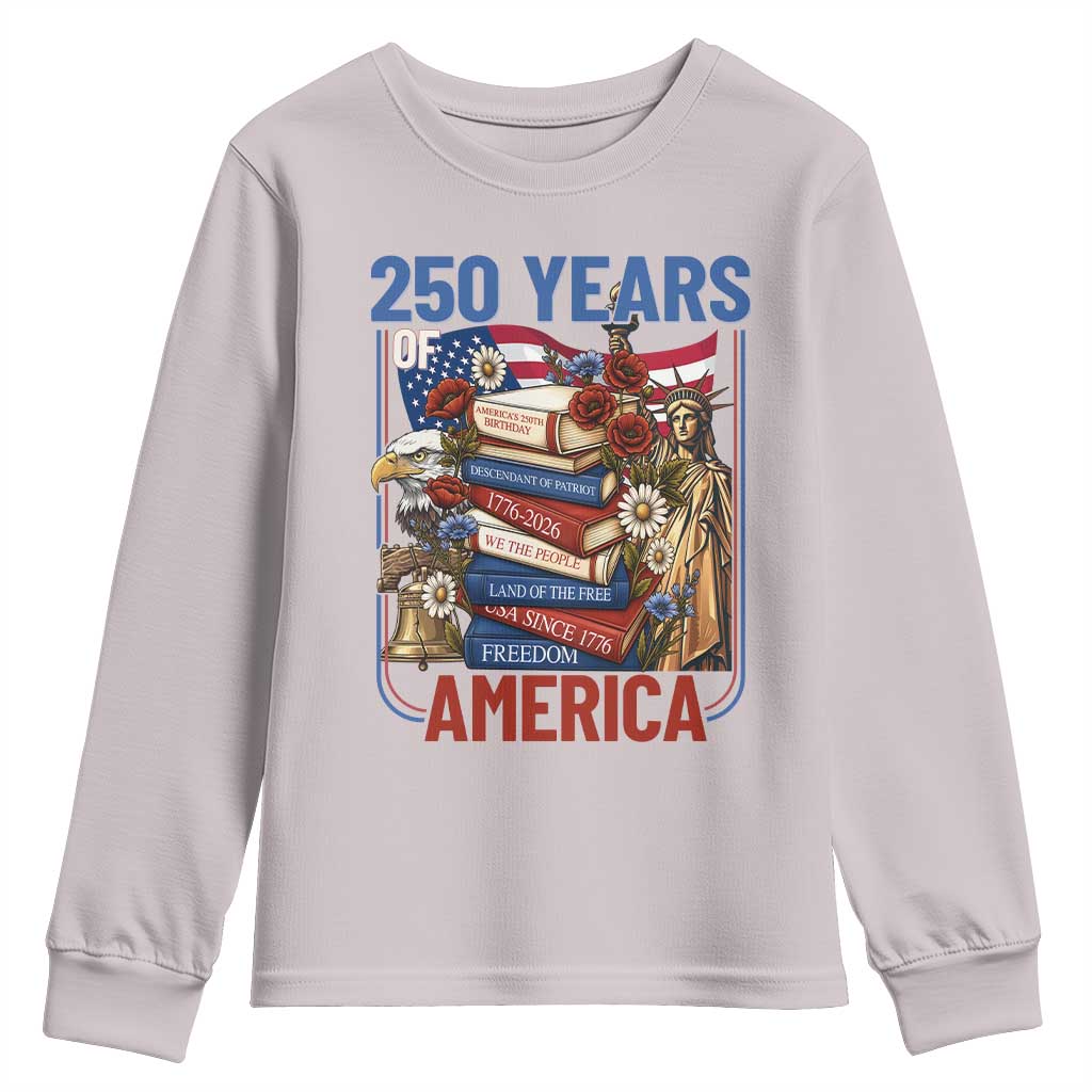250 Years American Anniversary Youth Sweatshirt Patriotic Book Reader 4th of July TS14 Ice Gray Print Your Wear