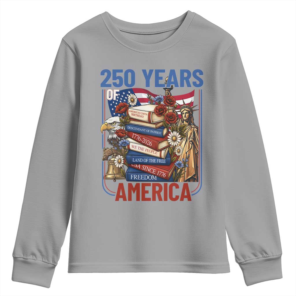 250 Years American Anniversary Youth Sweatshirt Patriotic Book Reader 4th of July TS14 Sport Gray Print Your Wear
