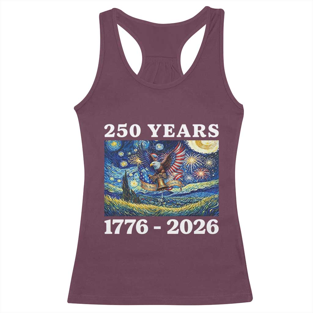 250th America Anniversary Racerback Tank Top Starry Night Patriotic Eagle Liberty Bell American Flag TS14 Maroon Print Your Wear