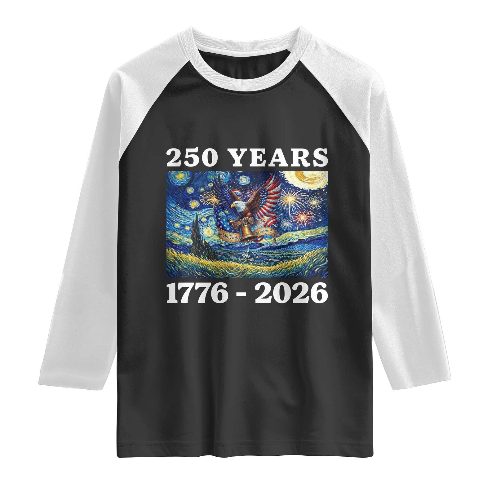 250th America Anniversary Raglan Shirt Starry Night Patriotic Eagle Liberty Bell American Flag TS14 Black White Print Your Wear