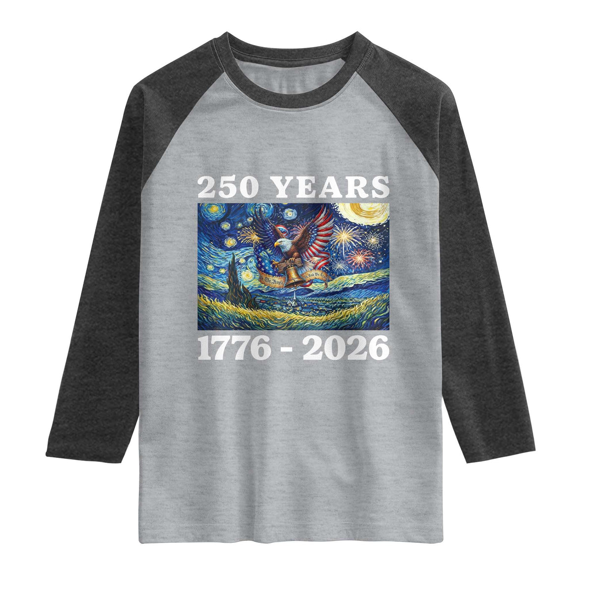 250th America Anniversary Raglan Shirt Starry Night Patriotic Eagle Liberty Bell American Flag TS14 Heather Gray Heather Charcoal Print Your Wear