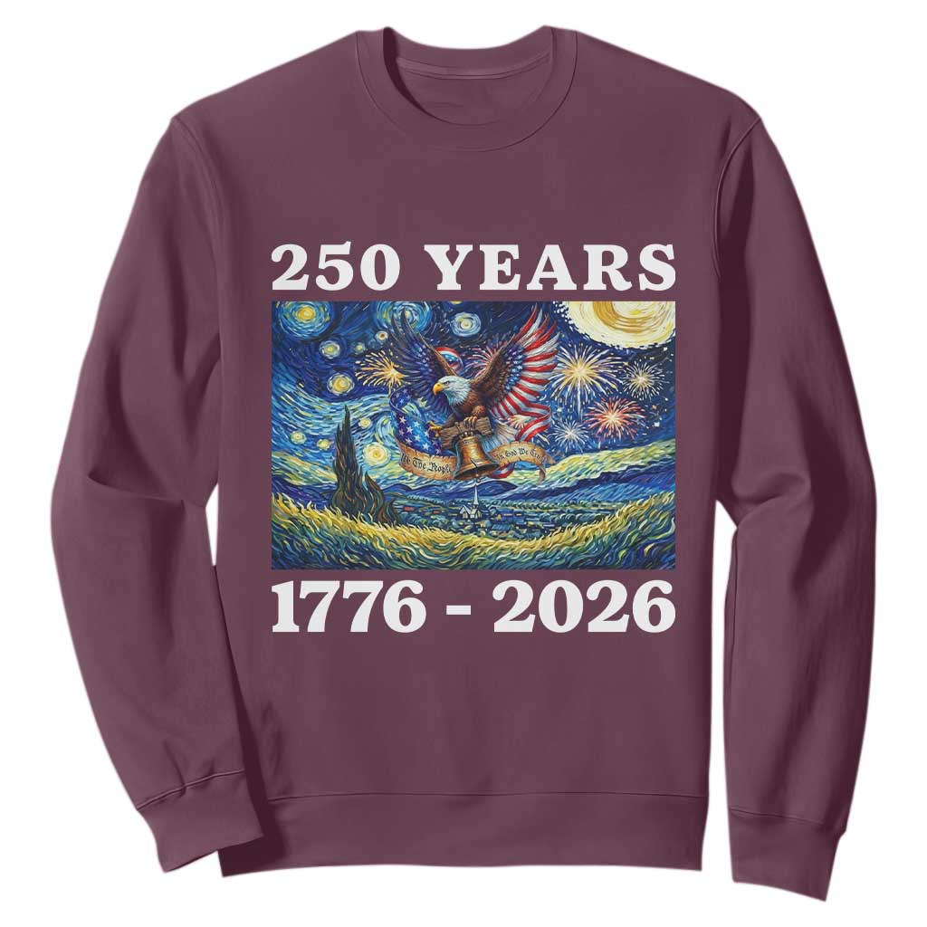 250th America Anniversary Sweatshirt Starry Night Patriotic Eagle Liberty Bell American Flag TS14 Maroon Print Your Wear