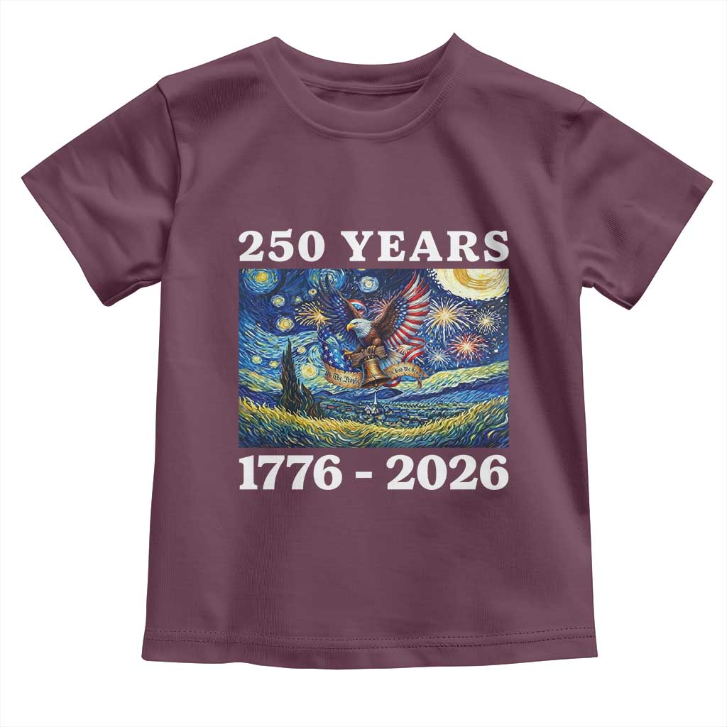 250th America Anniversary Toddler T Shirt Starry Night Patriotic Eagle Liberty Bell American Flag TS14 Maroon Print Your Wear