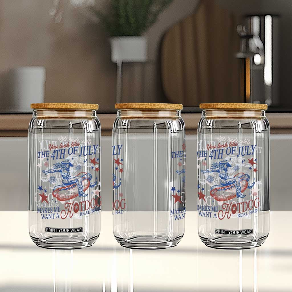 Western Cowgirl You Look Like the 4th of July Glass Can Makes Me Want A Hot Dog Real Bad TS14 Print Your Wear
