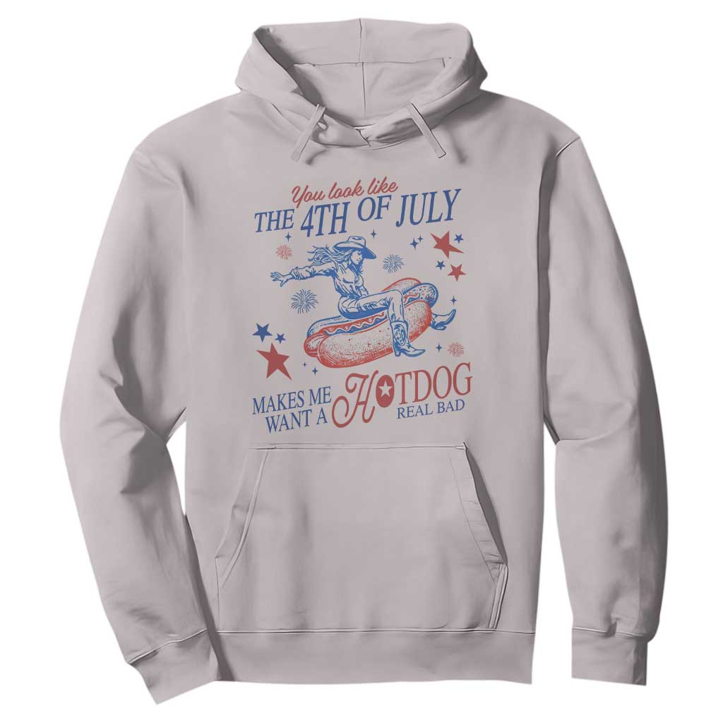 Western Cowgirl You Look Like the 4th of July Hoodie Makes Me Want A Hot Dog Real Bad TS14 Ice Gray Print Your Wear