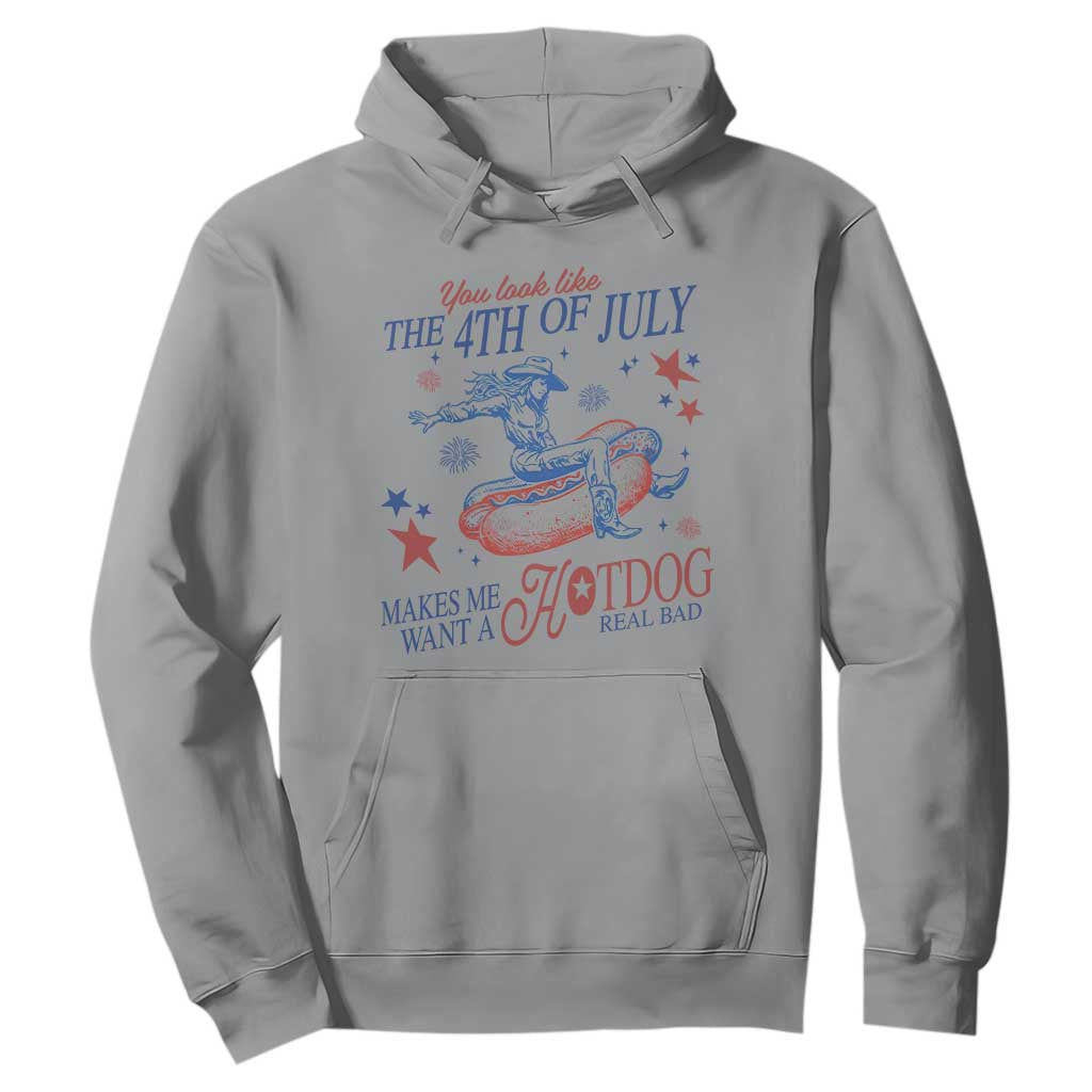 Western Cowgirl You Look Like the 4th of July Hoodie Makes Me Want A Hot Dog Real Bad TS14 Sport Gray Print Your Wear