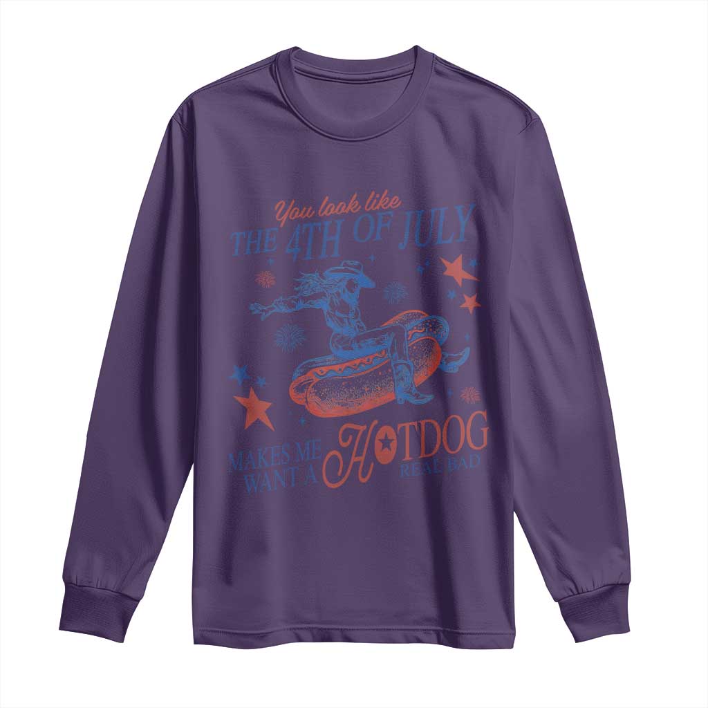 Western Cowgirl You Look Like the 4th of July Long Sleeve Shirt Makes Me Want A Hot Dog Real Bad TS14 Purple Print Your Wear