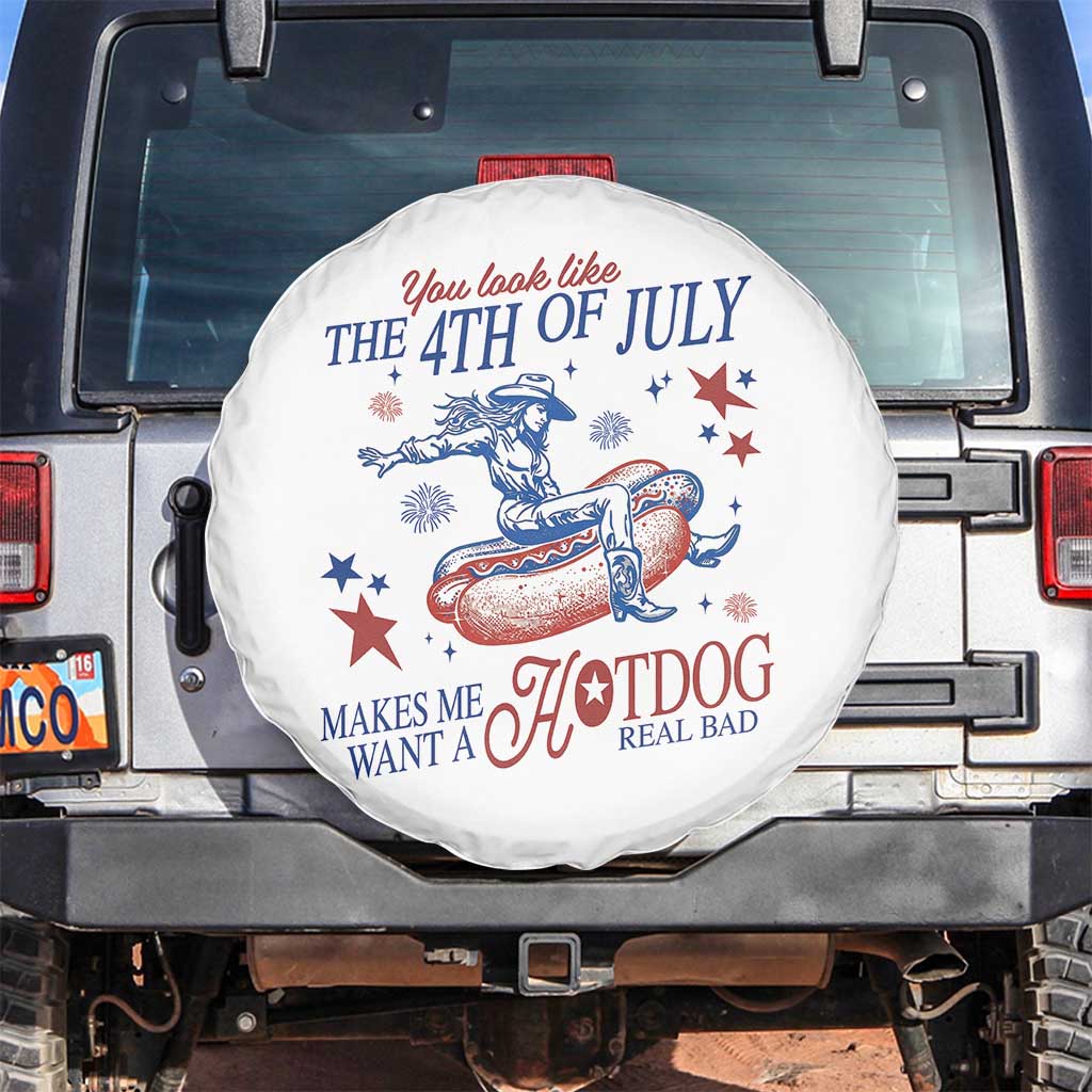 Western Cowgirl You Look Like the 4th of July Spare Tire Cover Makes Me Want A Hot Dog Real Bad TS14 No hole White Print Your Wear