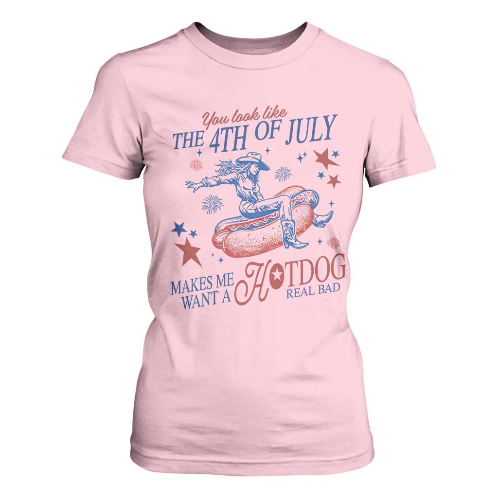 Western Cowgirl You Look Like the 4th of July T Shirt For Women Makes Me Want A Hot Dog Real Bad TS14 Light Pink Print Your Wear