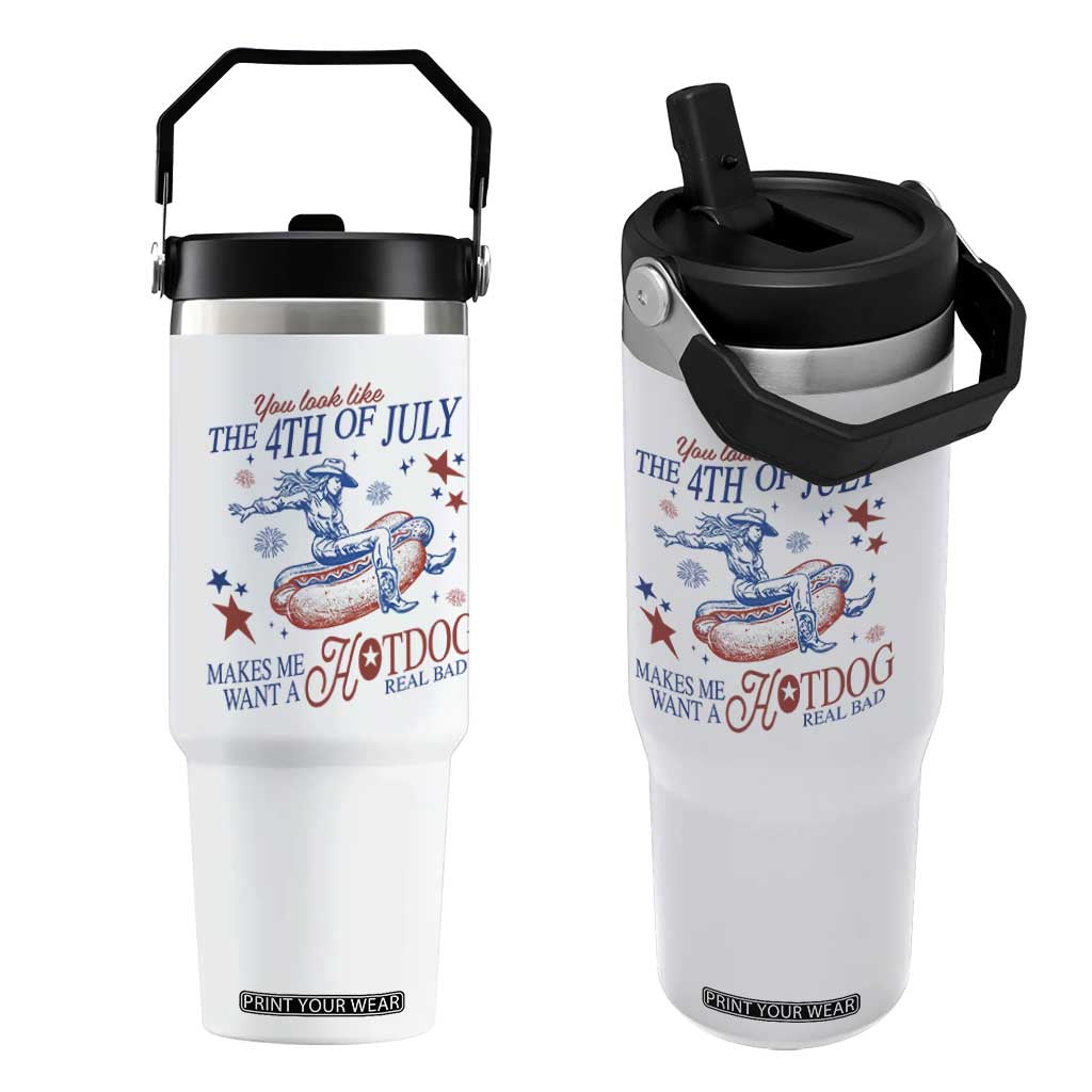Western Cowgirl You Look Like the 4th of July Flip Straw Tumbler Makes Me Want A Hot Dog Real Bad TS14 One Size: 30 oz White Print Your Wear