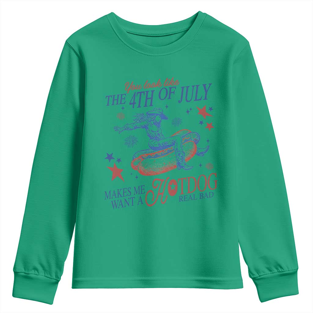 Western Cowgirl You Look Like the 4th of July Youth Sweatshirt Makes Me Want A Hot Dog Real Bad TS14 Irish Green Print Your Wear