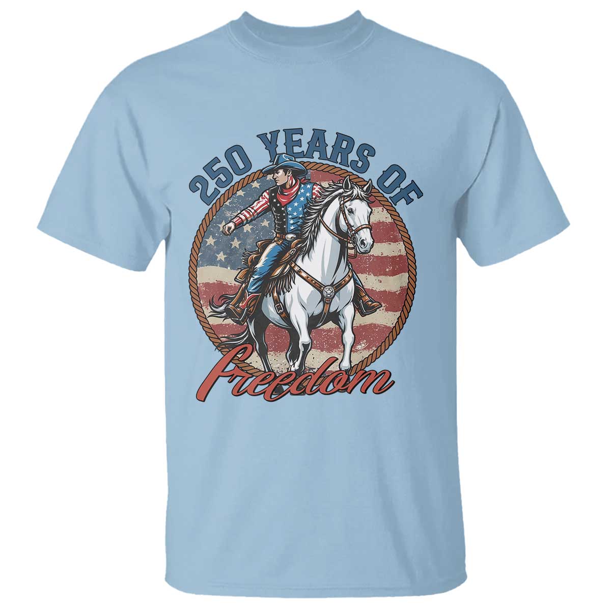 250th Anniversary USA T Shirt American Flag Cowboy Rodeo 4th of July TS14 Light Blue Print Your Wear