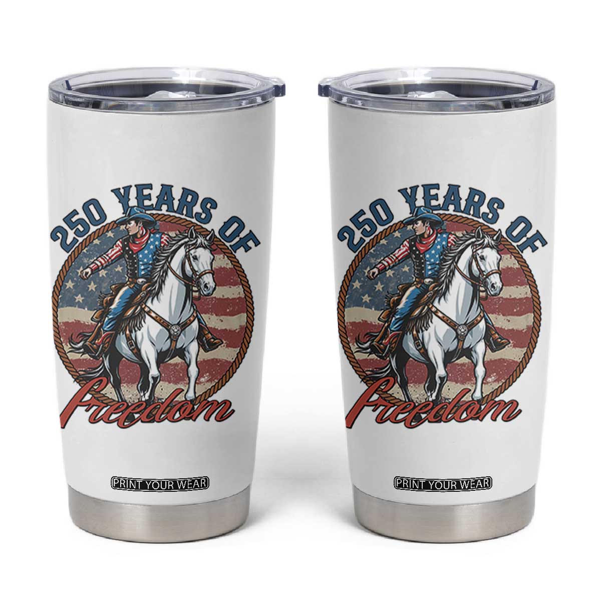 250th Anniversary USA Tumbler Cup American Flag Cowboy Rodeo 4th of July TS14 White Print Your Wear