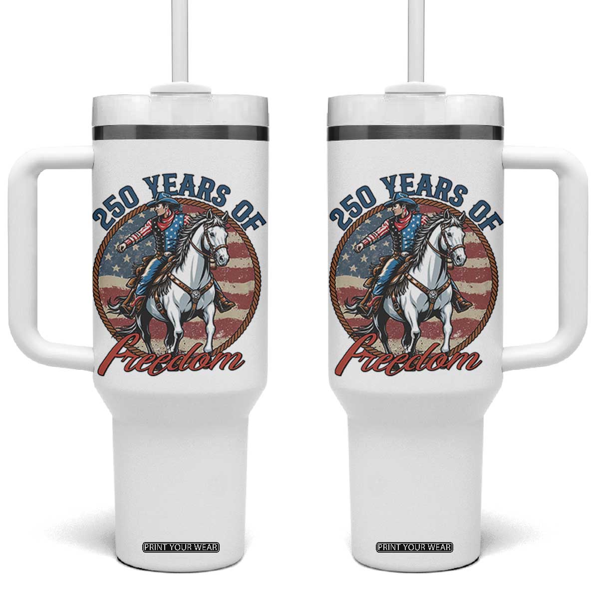 America 250th Anniversary Tumbler With Handle American Flag Cowboy Rodeo 4th of July TS14 One Size: 40 oz White Print Your Wear