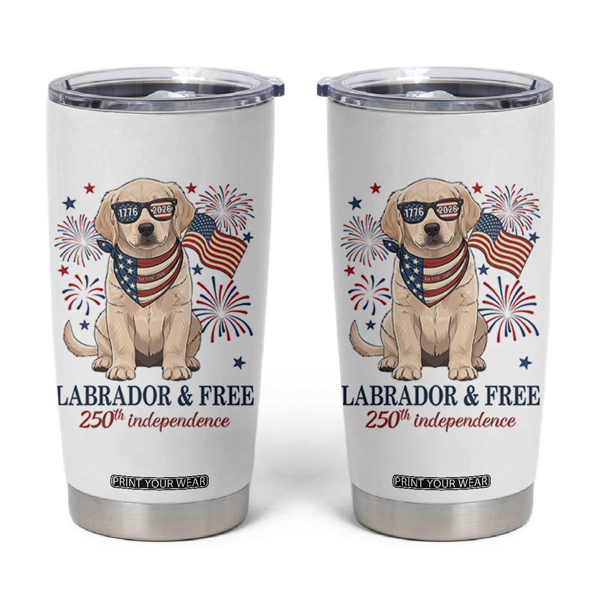 250th America Anniversary Tumbler Cup Labrador Retriever American Flag 4th of July TS14 White Print Your Wear
