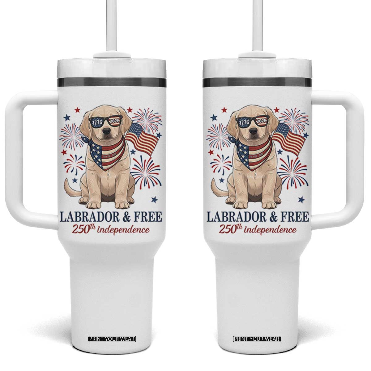 250th America Anniversary Tumbler With Handle Labrador Retriever American Flag 4th of July TS14 One Size: 40 oz White Print Your Wear
