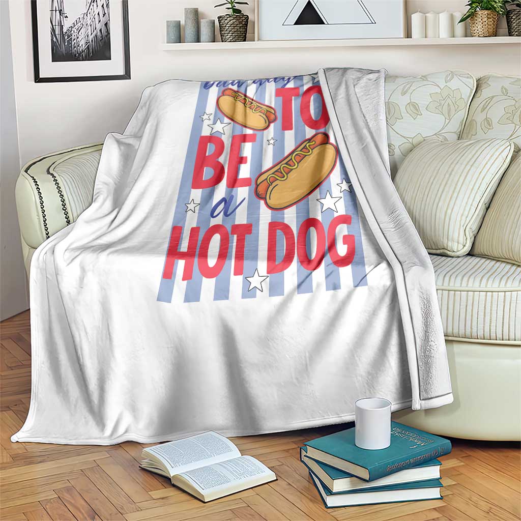 Bad Day To Be A Hot Dog Throw Blanket 4th of July Summer Beach TS14 Print Your Wear