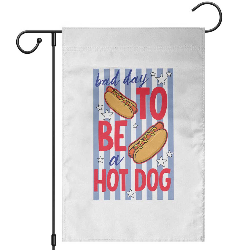 Bad Day To Be A Hot Dog Garden Flag 4th of July Summer Beach TS14 White Print Your Wear