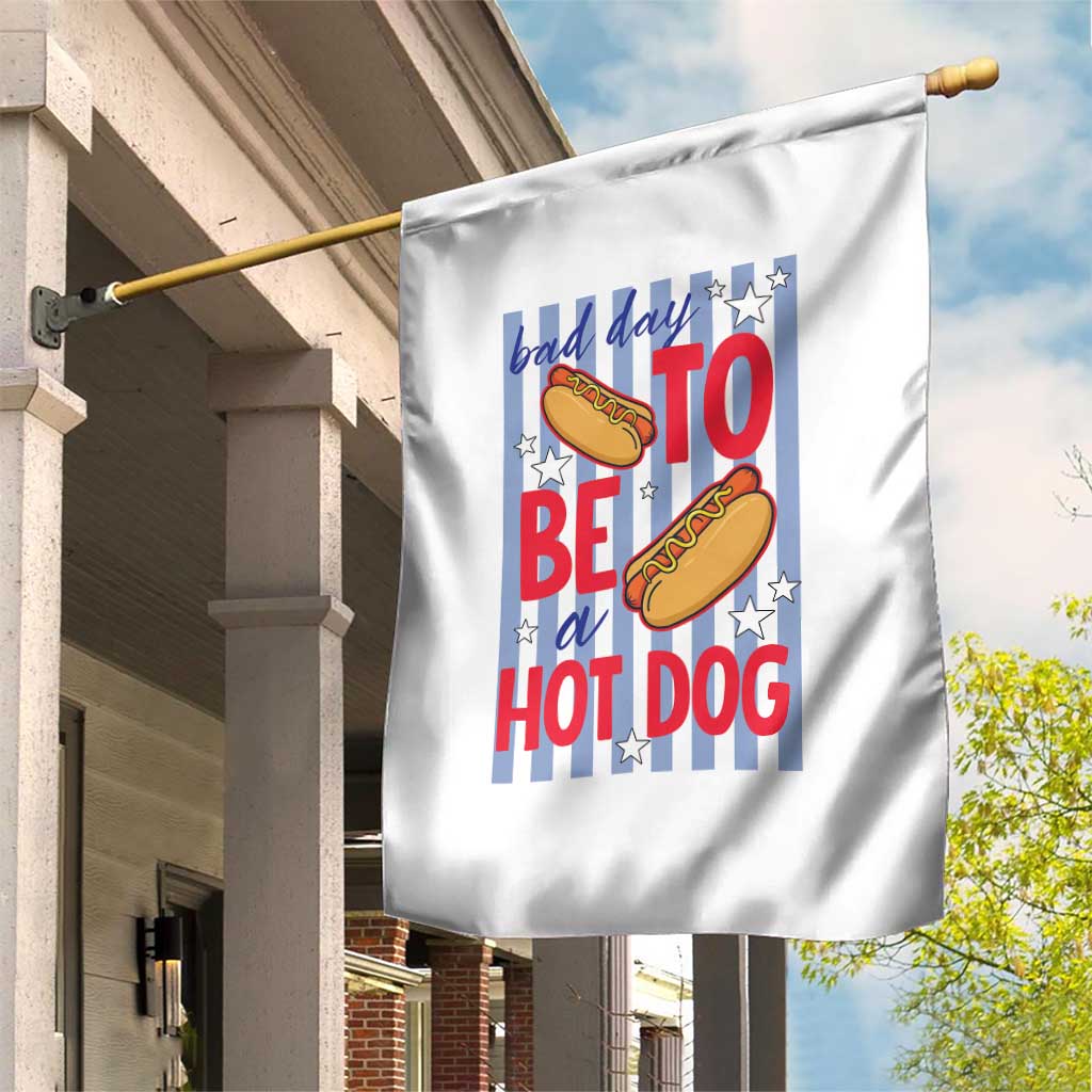 Bad Day To Be A Hot Dog Garden Flag 4th of July Summer Beach TS14 Print Your Wear
