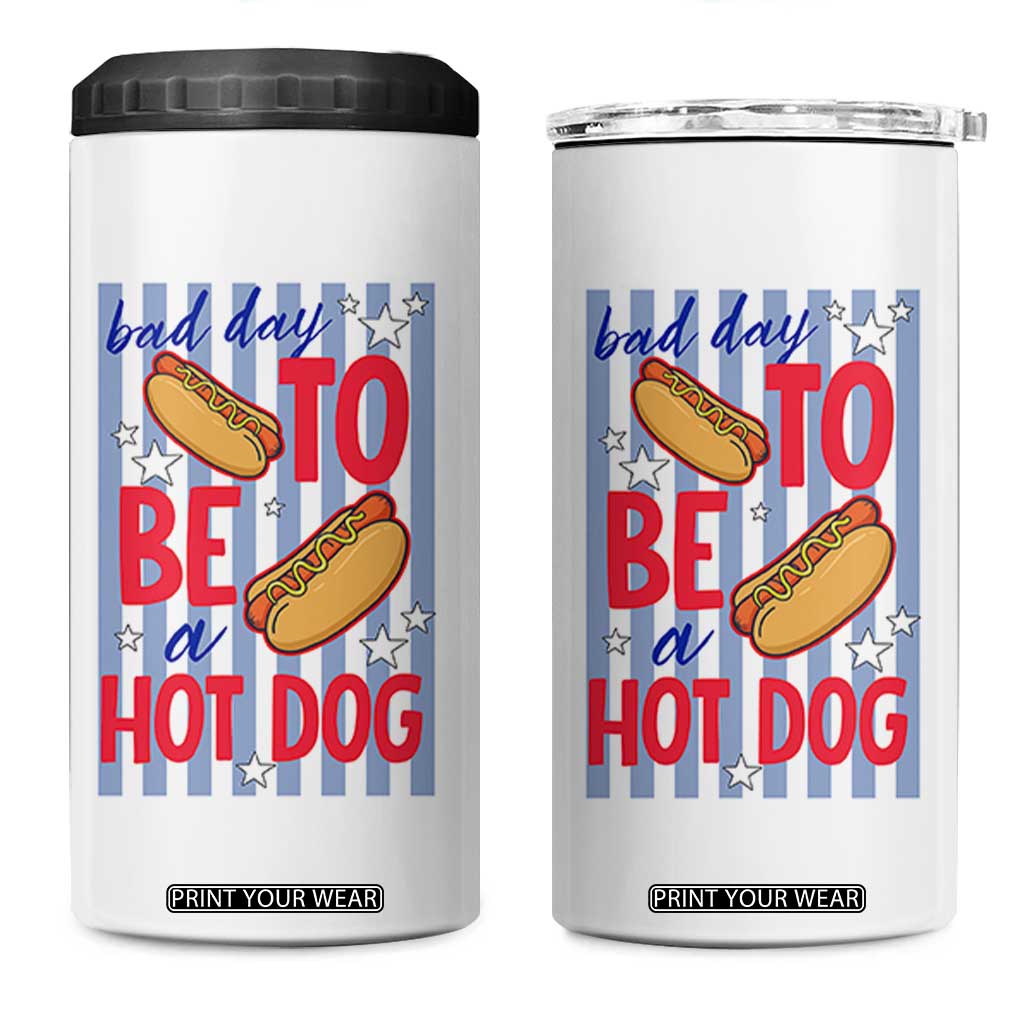Bad Day To Be A Hot Dog 4 in 1 Can Cooler Tumbler 4th of July Summer Beach TS14 One Size: 16 oz White Print Your Wear