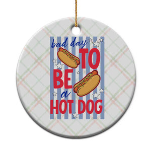 Bad Day To Be A Hot Dog Ceramic Ornament 4th of July Summer Beach TS14 1pc Christmas Plaid Print Your Wear