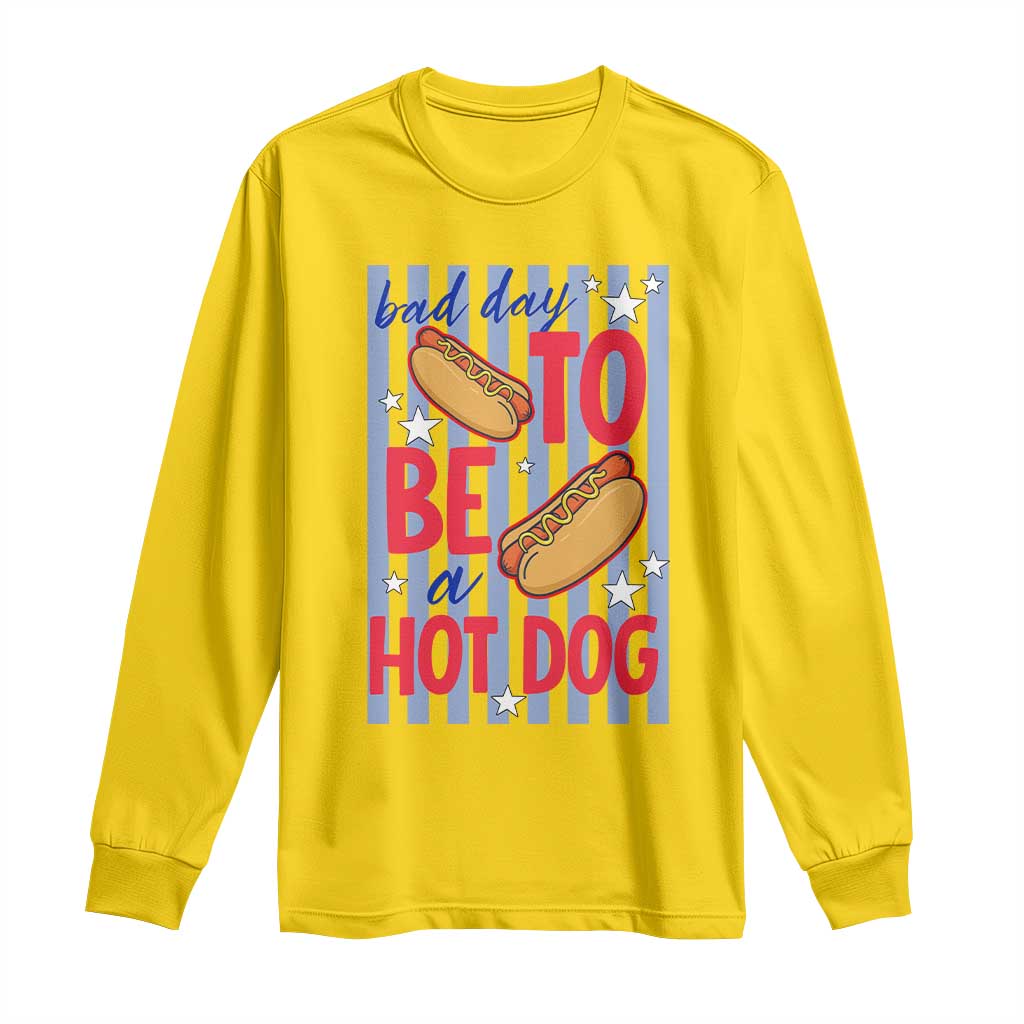 Bad Day To Be A Hot Dog Long Sleeve Shirt 4th of July Summer Beach TS14 Daisy Print Your Wear