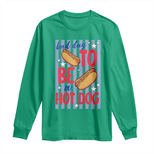 Bad Day To Be A Hot Dog Long Sleeve Shirt 4th of July Summer Beach TS14 Irish Green Print Your Wear