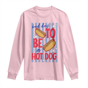 Bad Day To Be A Hot Dog Long Sleeve Shirt 4th of July Summer Beach TS14 Light Pink Print Your Wear