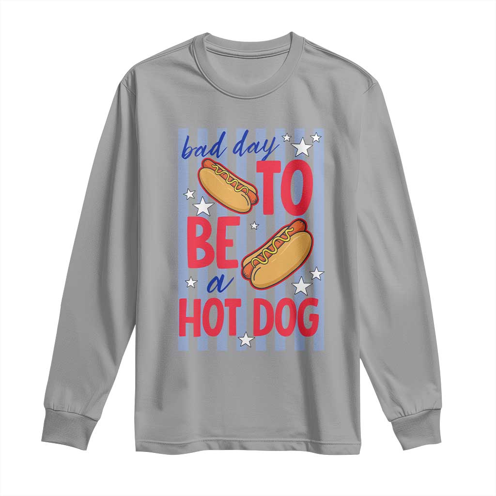 Bad Day To Be A Hot Dog Long Sleeve Shirt 4th of July Summer Beach TS14 Sport Gray Print Your Wear