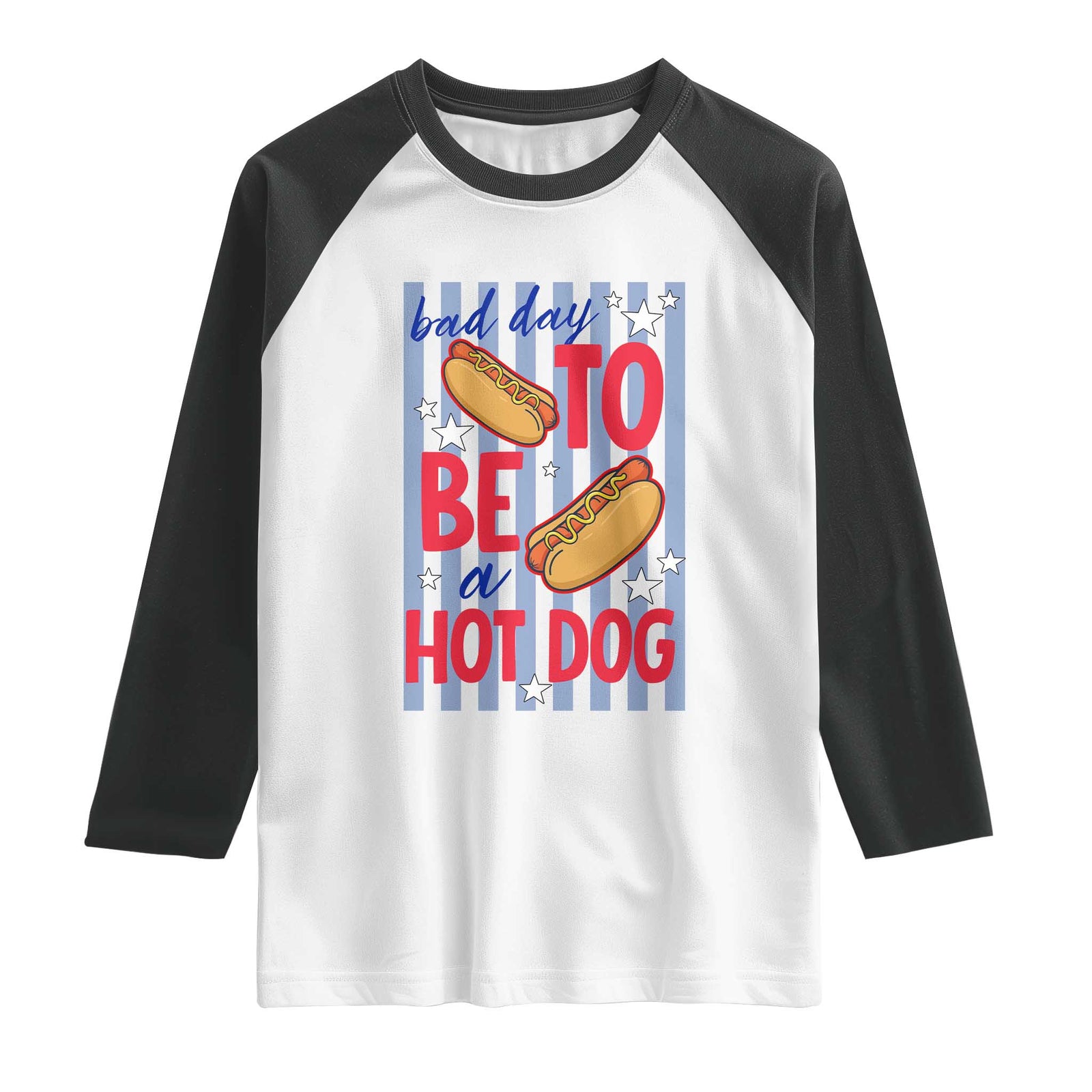 Bad Day To Be A Hot Dog Raglan Shirt 4th of July Summer Beach TS14 White Black Print Your Wear