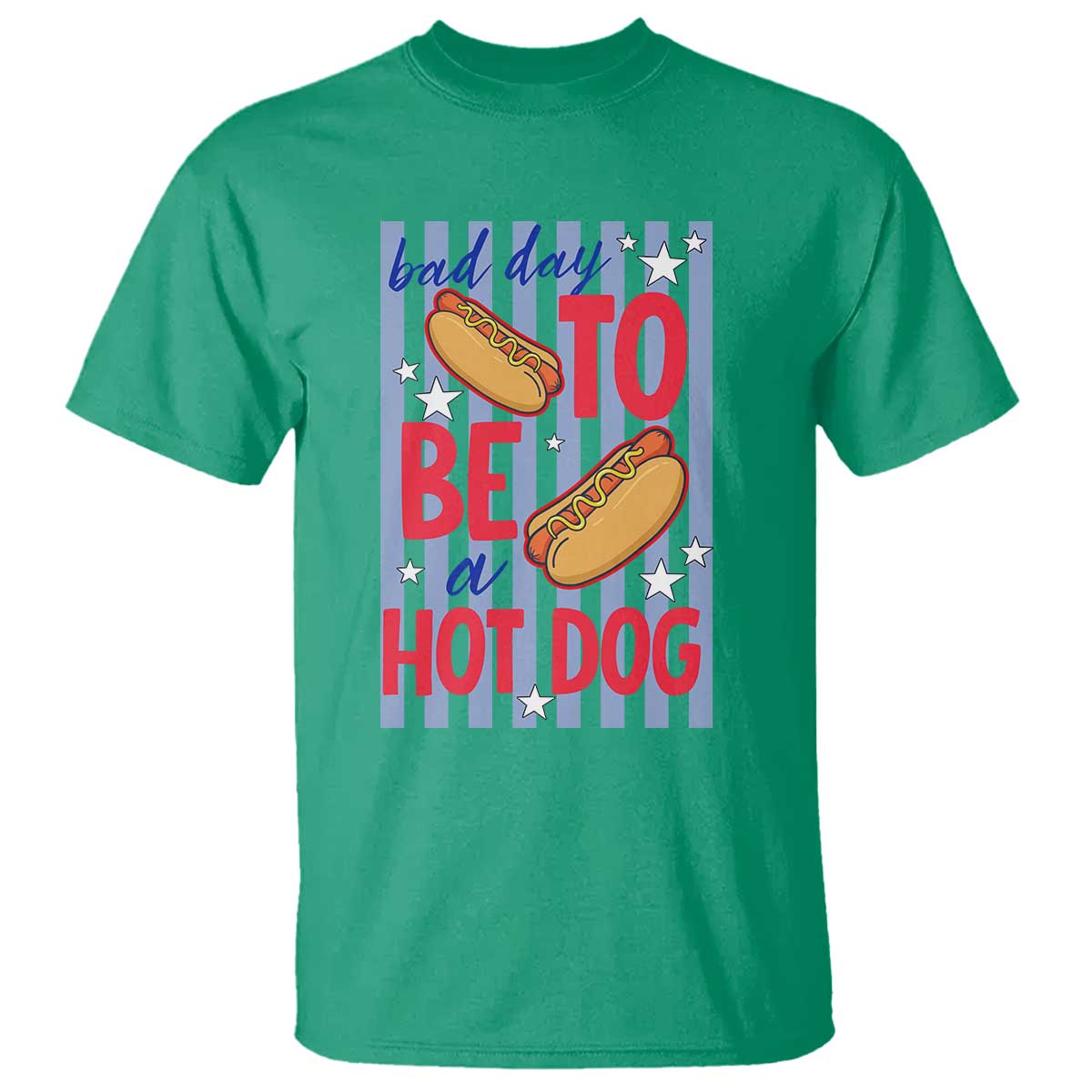 Bad Day To Be A Hot Dog T Shirt 4th of July Summer Beach TS14 Irish Green Print Your Wear